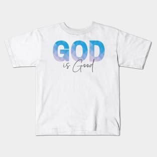 God is Good - Gifts with Christian quotes Kids T-Shirt